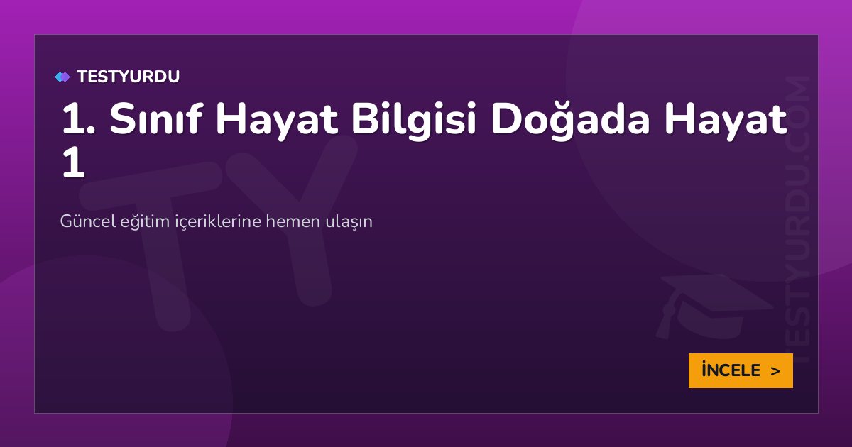 1. Sınıf Hayat Bilgisi Doğada Hayat 1 2 1. Sınıf Hayat Bilgisi Doğada Hayat 1