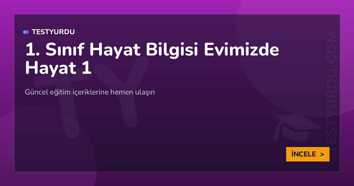 1. Sınıf Hayat Bilgisi Evimizde Hayat 1 2 1. Sınıf Hayat Bilgisi Evimizde Hayat 1