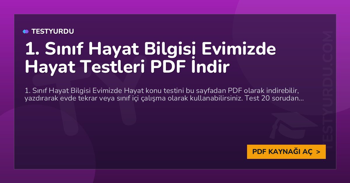 1. Sınıf Hayat Bilgisi Evimizde Hayat Testleri PDF İndir 1 1. Sınıf Hayat Bilgisi Evimizde Hayat Testleri PDF İndir