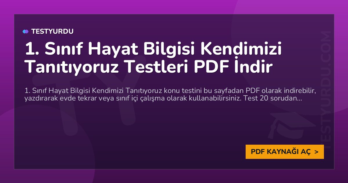 1. Sınıf Hayat Bilgisi Kendimizi Tanıtıyoruz Testi PDF İndir 1 1. Sınıf Hayat Bilgisi Kendimizi Tanıtıyoruz Testi PDF İndir