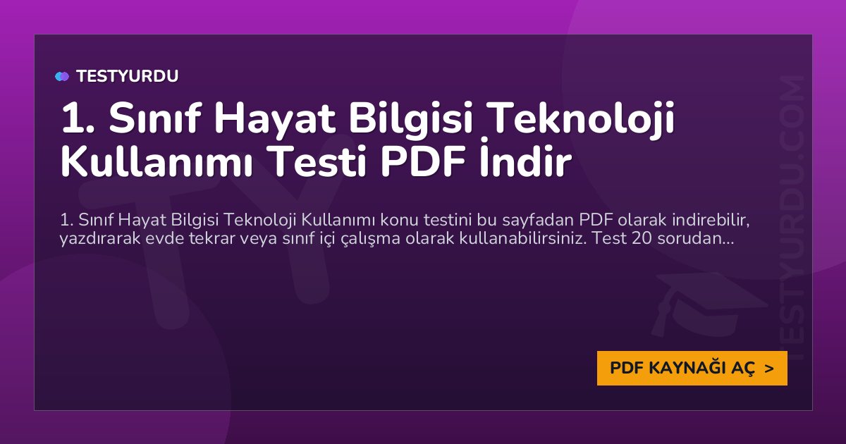 1. Sınıf Hayat Bilgisi Teknoloji Kullanımı Testi PDF İndir 1 1. Sınıf Hayat Bilgisi Teknoloji Kullanımı Testi PDF İndir
