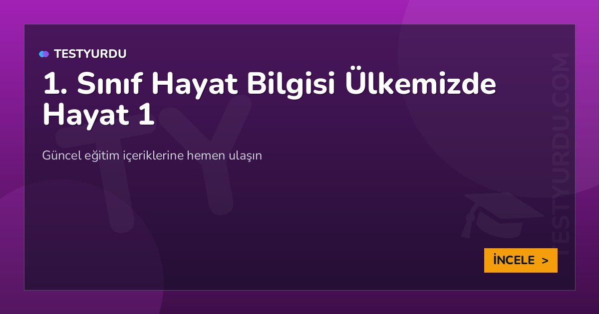 1. Sınıf Hayat Bilgisi Ülkemizde Hayat 1 2 1. Sınıf Hayat Bilgisi Ülkemizde Hayat 1