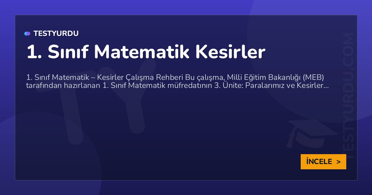 1. Sınıf Matematik Kesirler 2 1. Sınıf Matematik Kesirler