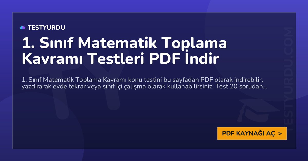 1. Sınıf Matematik Toplama Kavramı Testi PDF İndir 1 1. Sınıf Matematik Toplama Kavramı Testi PDF İndir