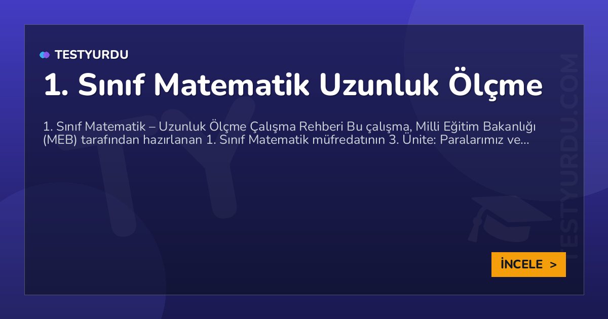 1. Sınıf Matematik Uzunluk Ölçme 2 1. Sınıf Matematik Uzunluk Ölçme