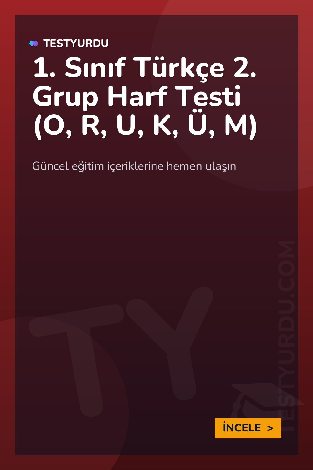 1. Sınıf Türkçe 2. Grup Harf Testi (O, R, U, K, Ü, M)