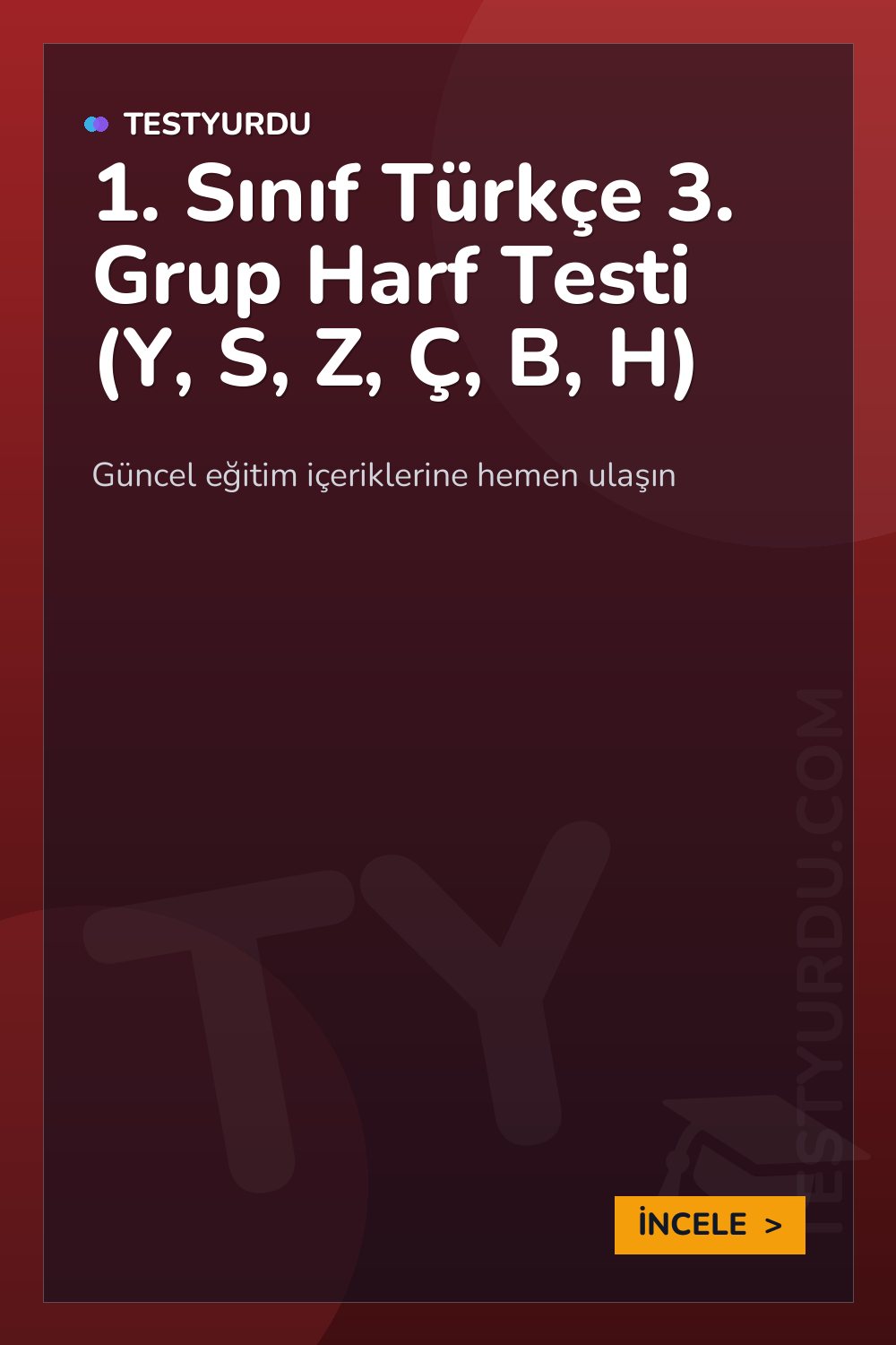 1. Sınıf Türkçe 3. Grup Harf Testi (Y, S, Z, Ç, B, H)