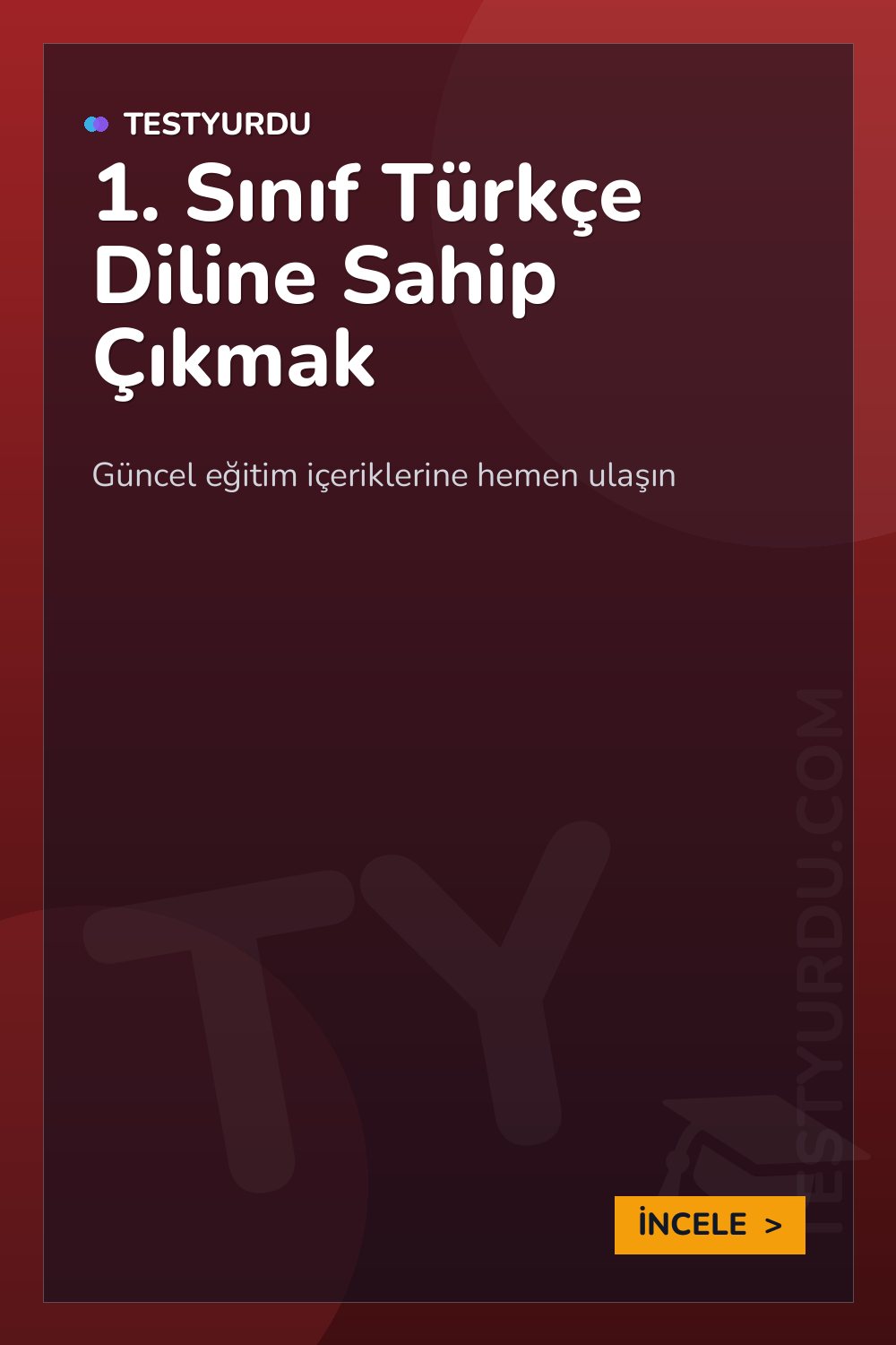 1. Sınıf Türkçe Diline Sahip Çıkmak