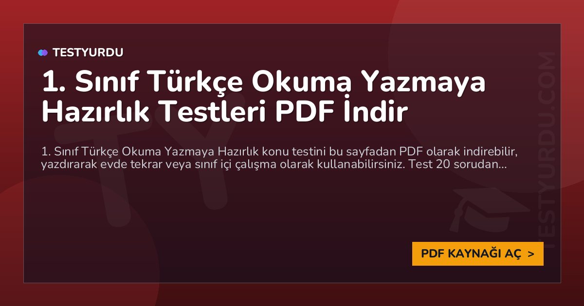 1. Sınıf Türkçe Okuma Yazmaya Hazırlık Testi PDF İndir 1 1. Sınıf Türkçe Okuma Yazmaya Hazırlık Testi PDF İndir