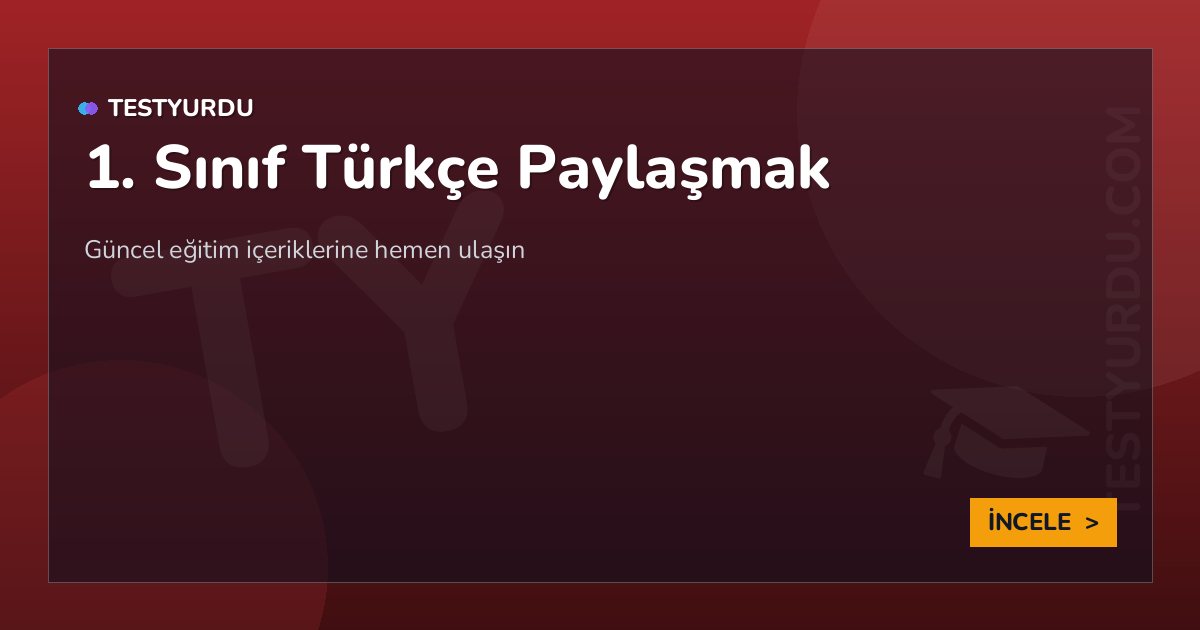 1. Sınıf Türkçe Paylaşmak 2 1. Sınıf Türkçe Paylaşmak