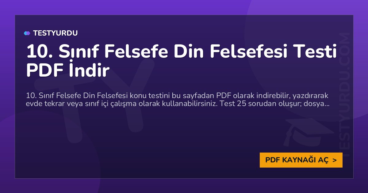 10. Sınıf Felsefe Din Felsefesi Testi PDF İndir 1 10. Sınıf Felsefe Din Felsefesi Testi PDF İndir