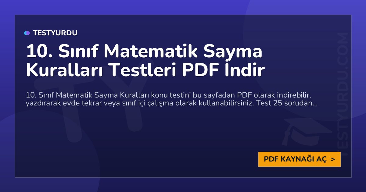 10. Sınıf Matematik Sayma Kuralları Testleri PDF İndir