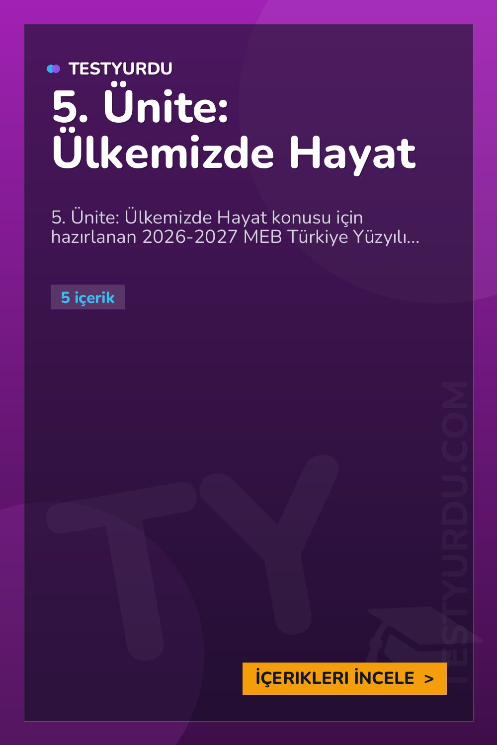 5. Ünite: Ülkemizde Hayat