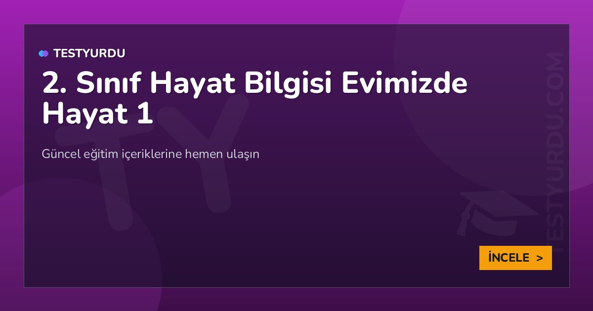 2. Sınıf Hayat Bilgisi Evimizde Hayat 1 2 2. Sınıf Hayat Bilgisi Evimizde Hayat 1