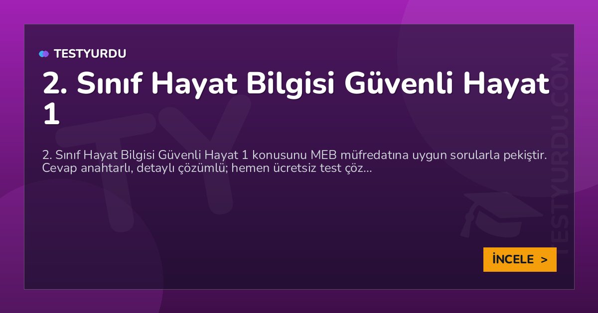 2. Sınıf Hayat Bilgisi Güvenli Hayat 1 2 2. Sınıf Hayat Bilgisi Güvenli Hayat 1