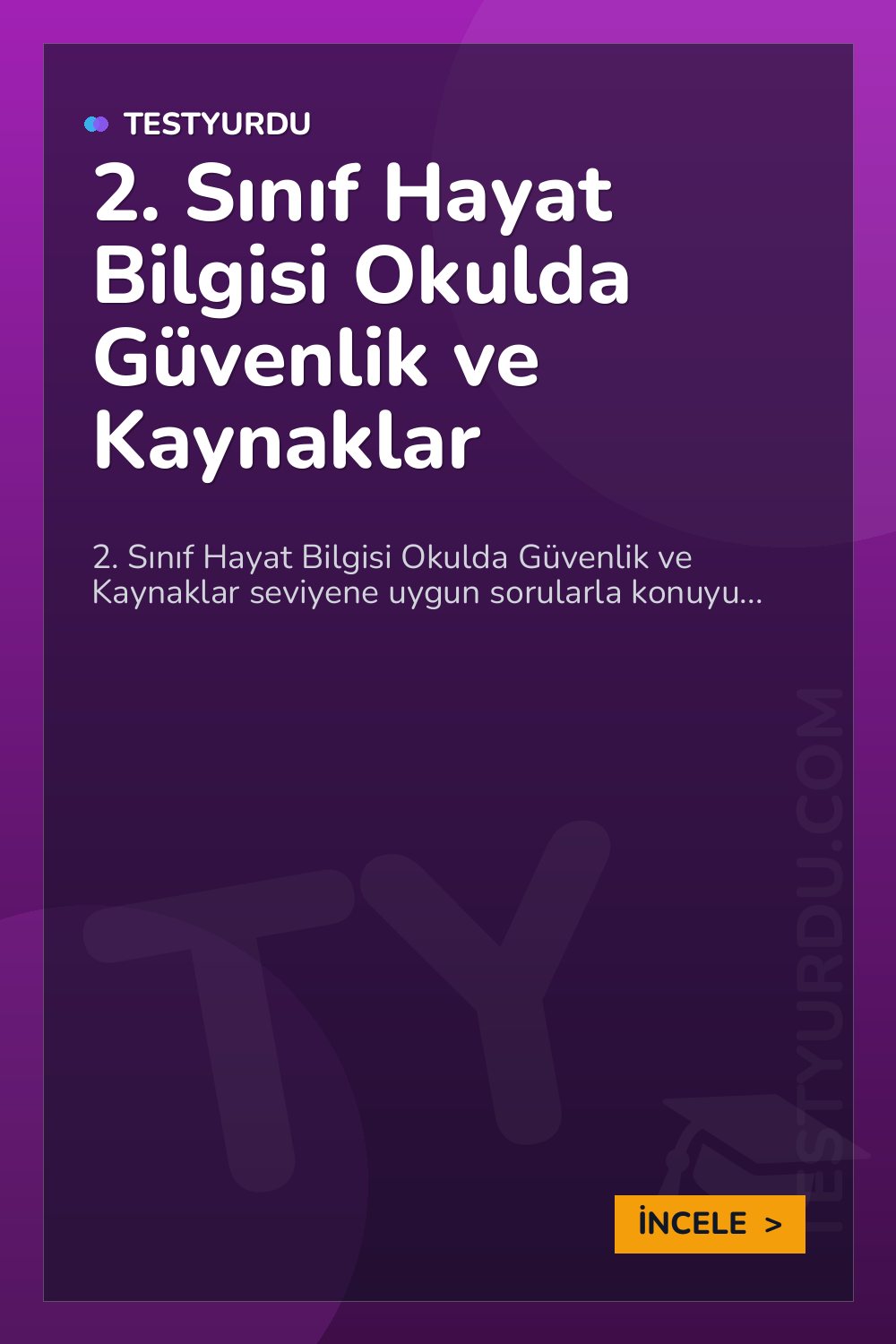 2. Sınıf Hayat Bilgisi Okulda Güvenlik ve Kaynaklar