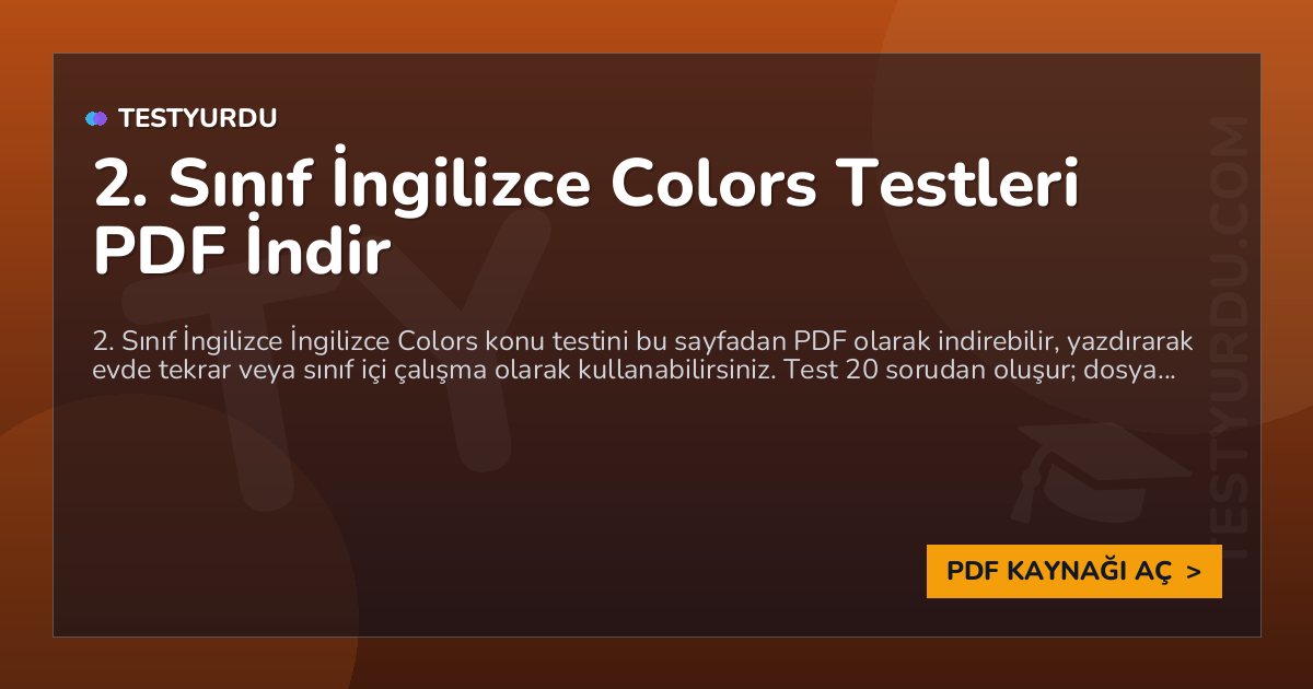 2. Sınıf İngilizce Colors Testleri PDF İndir 1 2. Sınıf İngilizce Colors Testleri PDF İndir