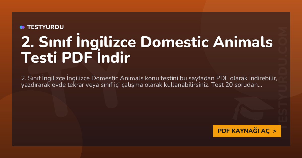 2. Sınıf İngilizce Domestic Animals Testi PDF İndir