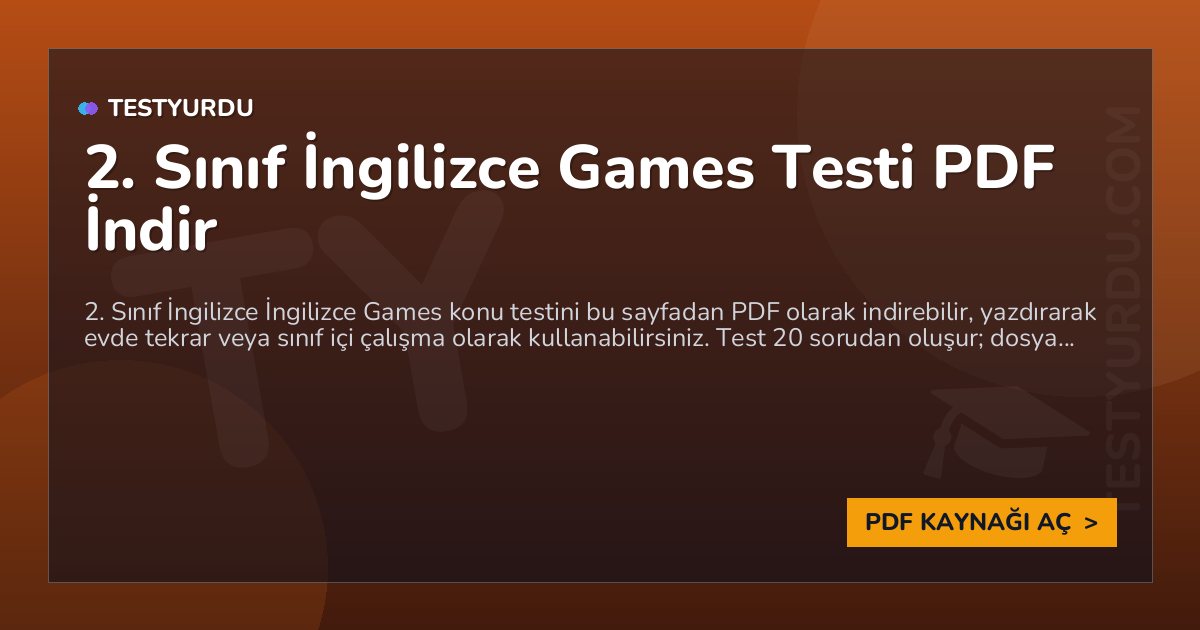 2. Sınıf İngilizce Games Testi PDF İndir 1 2. Sınıf İngilizce Games Testi PDF İndir