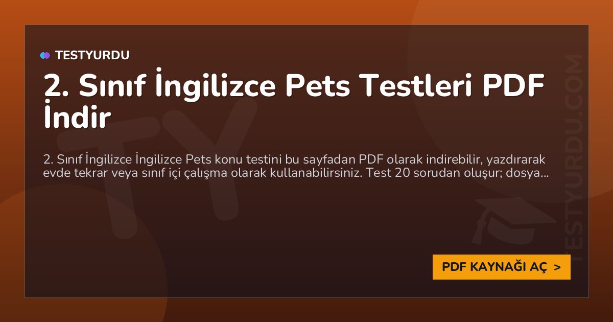 2. Sınıf İngilizce Pets Testleri PDF İndir 1 2. Sınıf İngilizce Pets Testleri PDF İndir