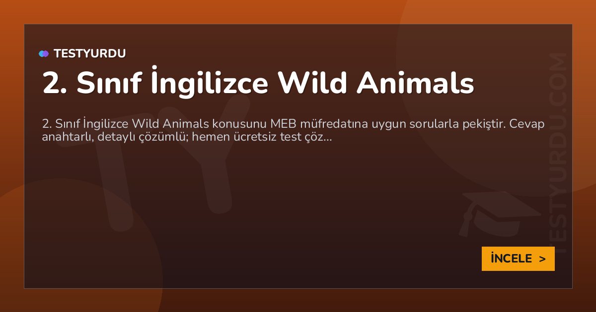 2. Sınıf İngilizce Wild Animals 2 2. Sınıf İngilizce Wild Animals
