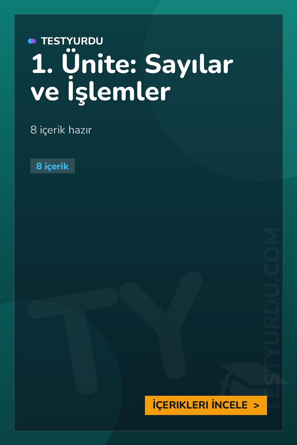 1. Ünite: Sayılar ve İşlemler