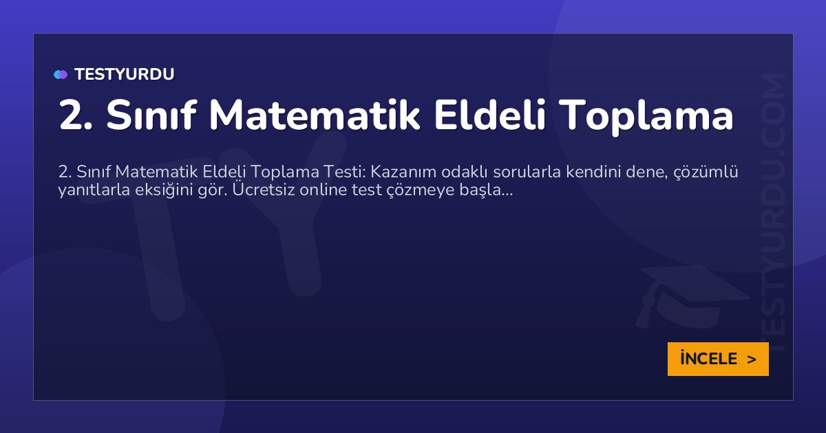 2. Sınıf Matematik Eldeli Toplama 2 2. Sınıf Matematik Eldeli Toplama