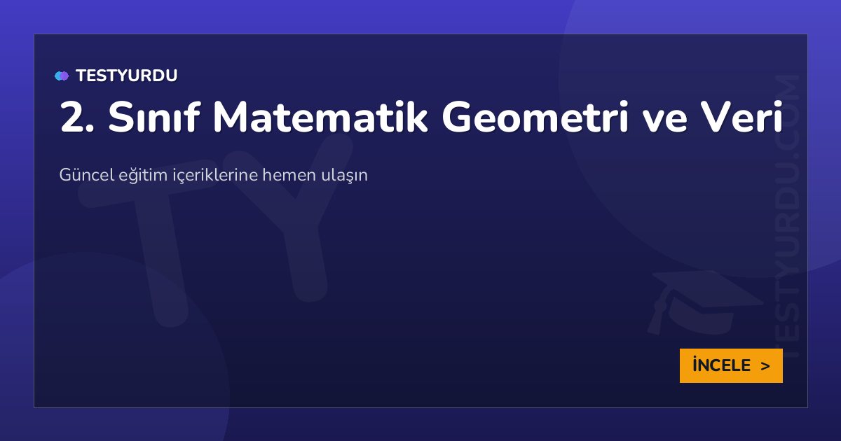 2. Sınıf Matematik Geometri ve Veri