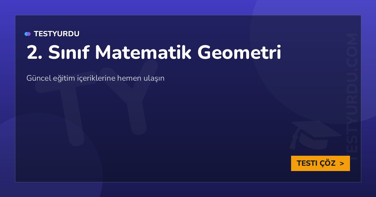2. Sınıf Matematik Geometri 2 2. Sınıf Matematik Geometri