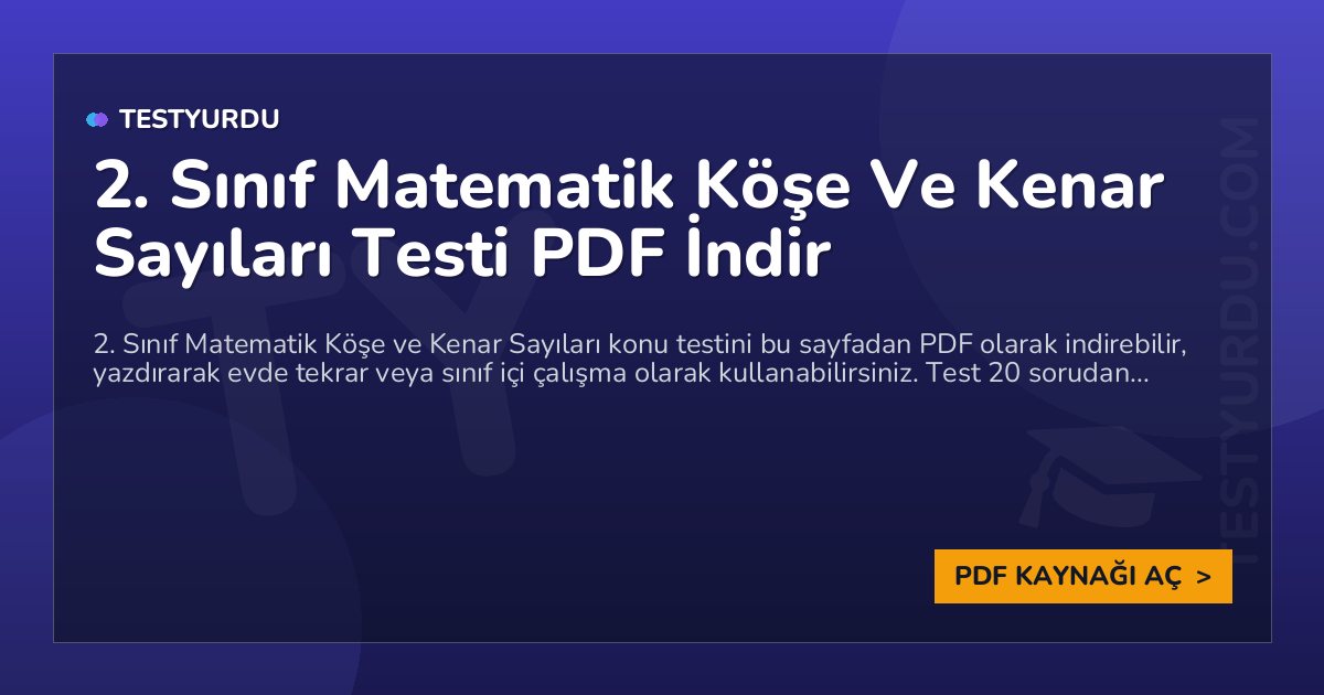 2. Sınıf Matematik Köşe Ve Kenar Sayıları Testi PDF İndir 1 2. Sınıf Matematik Köşe Ve Kenar Sayıları Testi PDF İndir