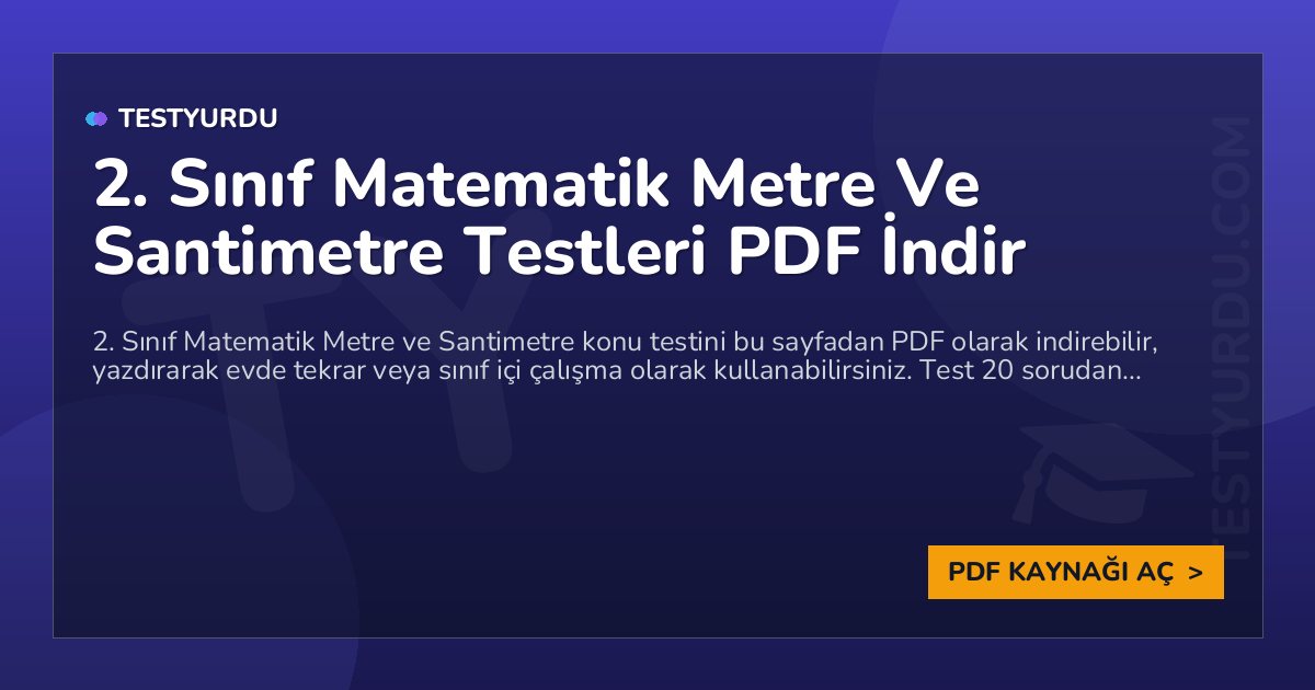 2. Sınıf Matematik Metre Ve Santimetre Testi PDF İndir 1 2. Sınıf Matematik Metre Ve Santimetre Testi PDF İndir