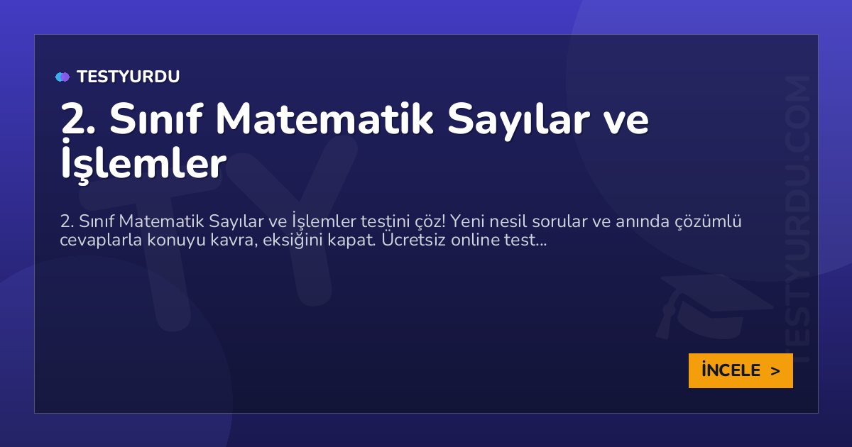2. Sınıf Matematik Sayılar ve İşlemler 2 2. Sınıf Matematik Sayılar ve İşlemler