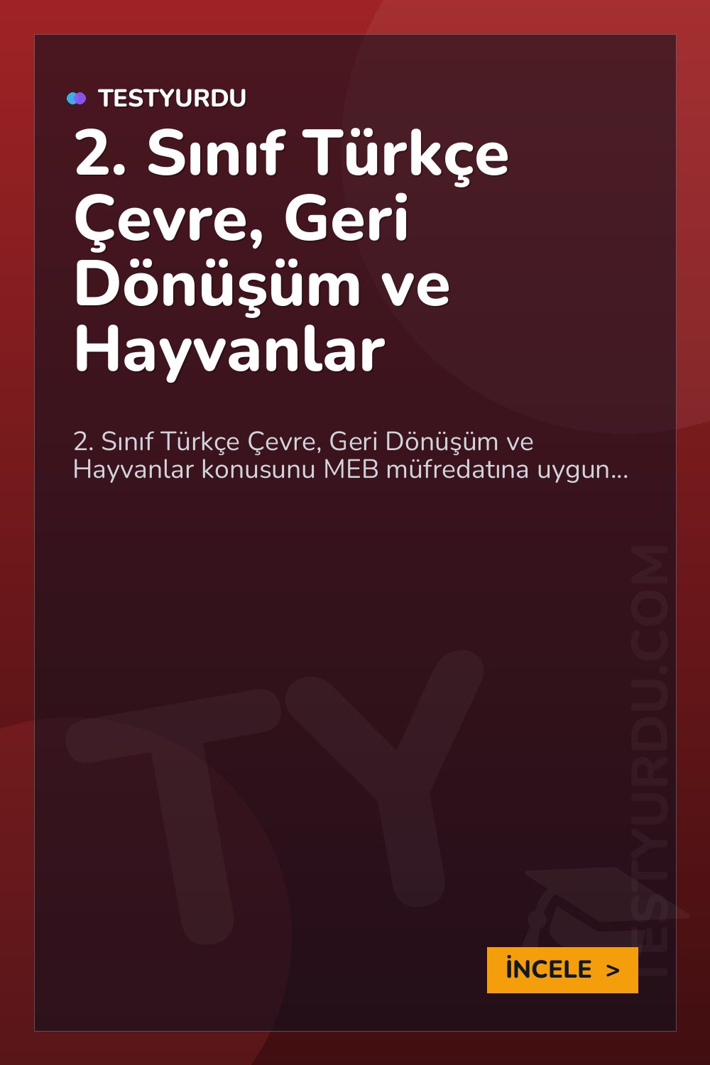 2. Sınıf Türkçe Çevre, Geri Dönüşüm ve Hayvanlar