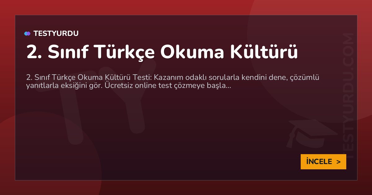 2. Sınıf Türkçe Okuma Kültürü 2 2. Sınıf Türkçe Okuma Kültürü