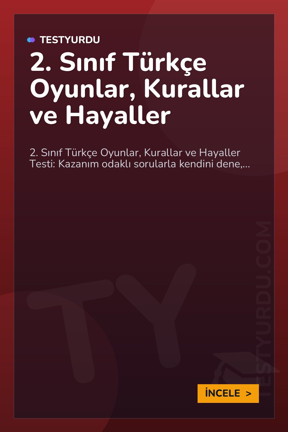2. Sınıf Türkçe Oyunlar, Kurallar ve Hayaller