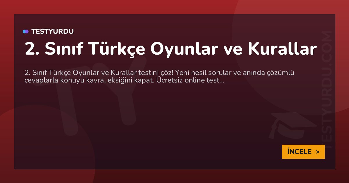 2. Sınıf Türkçe Oyunlar ve Kurallar 2 2. Sınıf Türkçe Oyunlar ve Kurallar