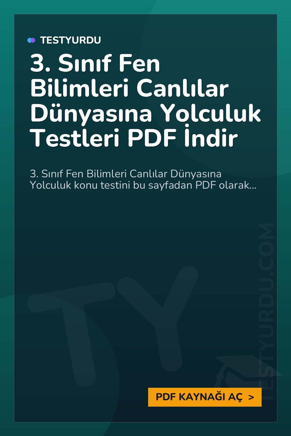 3. Sınıf Fen Bilimleri Canlılar Dünyasına Yolculuk Testleri PDF İndir