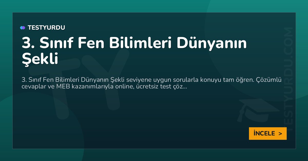 3. Sınıf Fen Bilimleri Dünyanın Şekli 2 3. Sınıf Fen Bilimleri Dünyanın Şekli