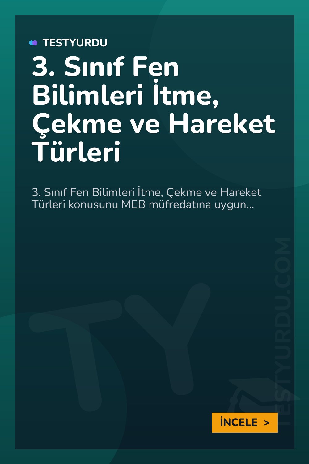 3. Sınıf Fen Bilimleri İtme, Çekme ve Hareket Türleri