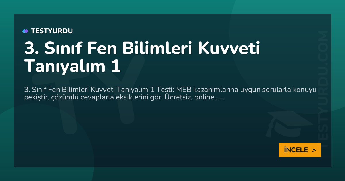 3. Sınıf Fen Bilimleri Kuvveti Tanıyalım 1 2 3. Sınıf Fen Bilimleri Kuvveti Tanıyalım 1