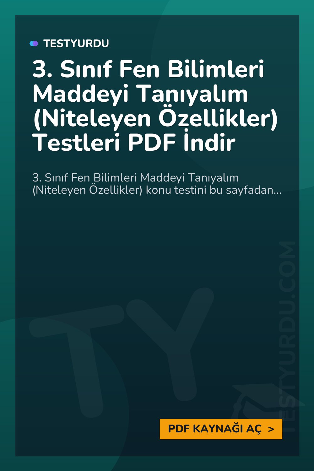 3. Sınıf Fen Bilimleri Maddeyi Tanıyalım (Niteleyen Özellikler) Testleri PDF İndir