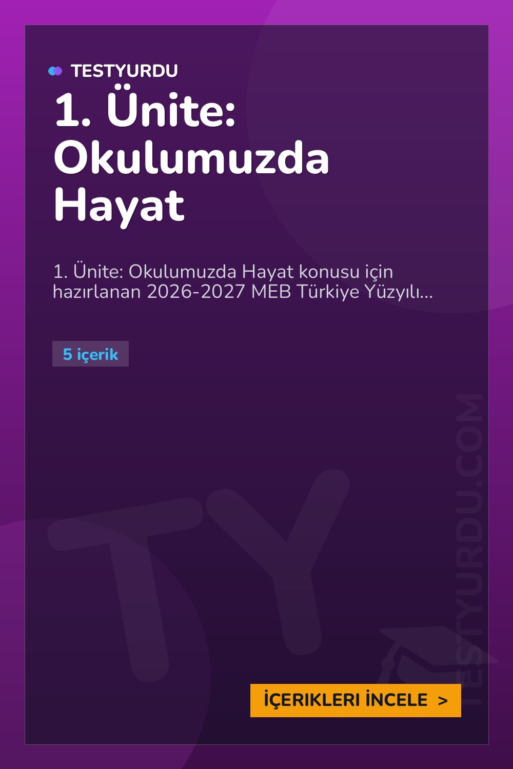 1. Ünite: Okulumuzda Hayat