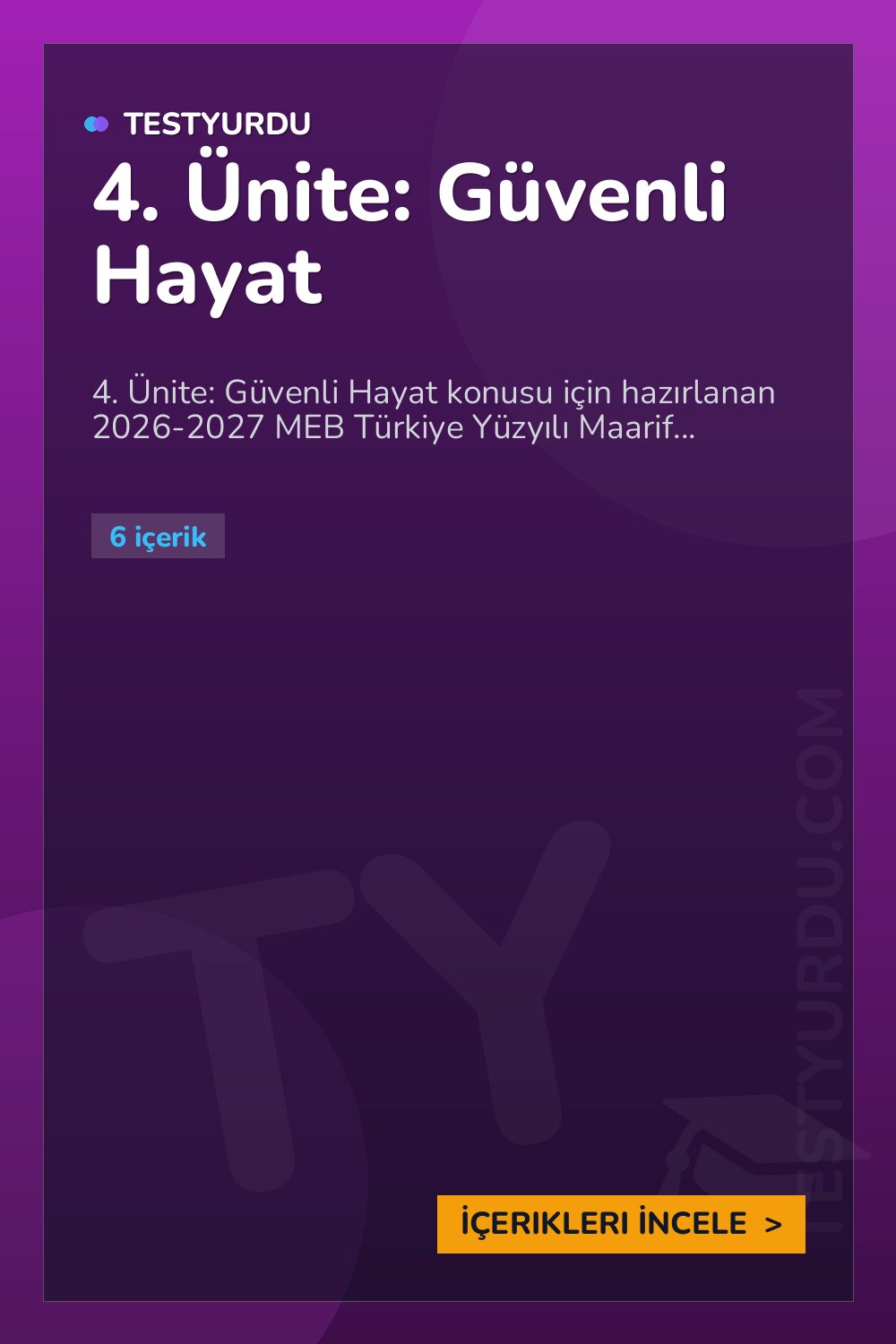 4. Ünite: Güvenli Hayat