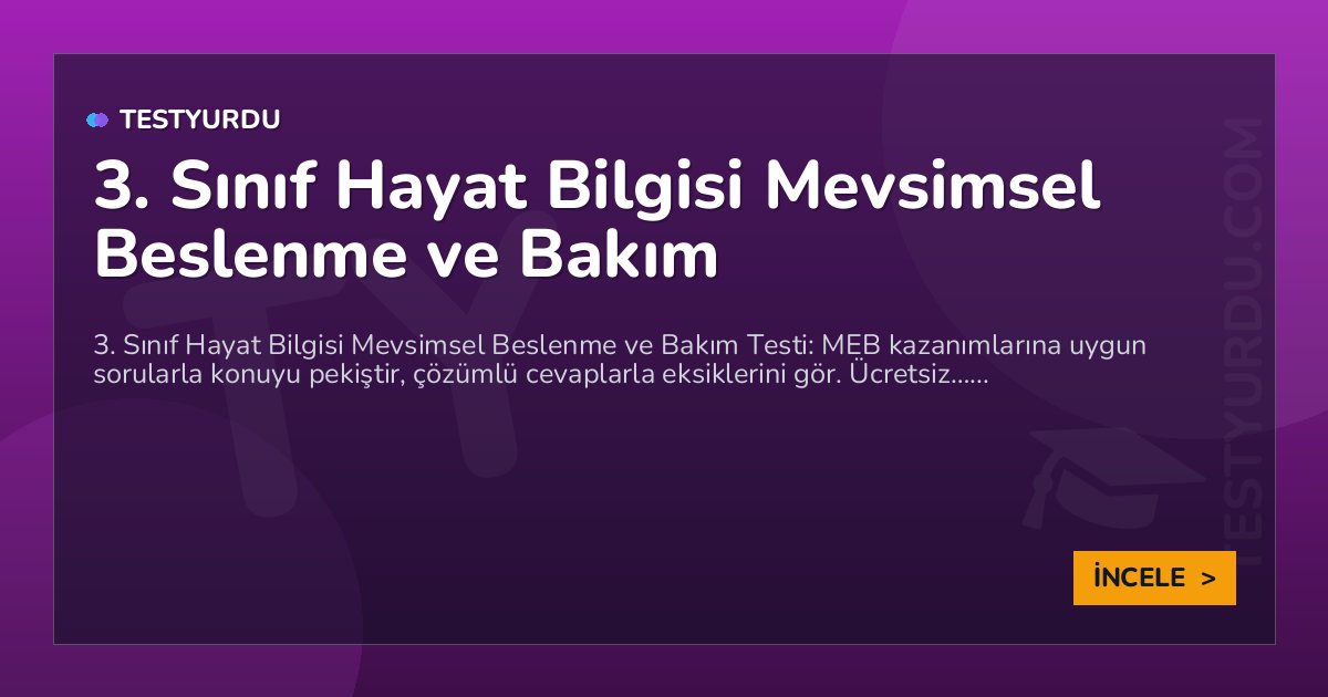 3. Sınıf Hayat Bilgisi Mevsimsel Beslenme ve Bakım