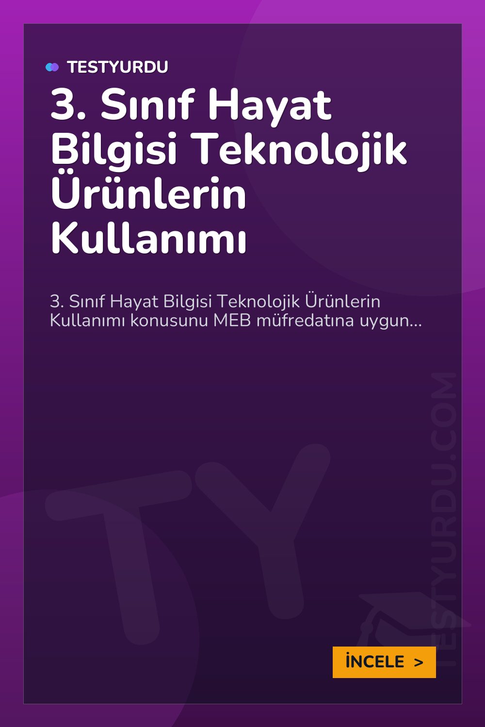 3. Sınıf Hayat Bilgisi Teknolojik Ürünlerin Kullanımı