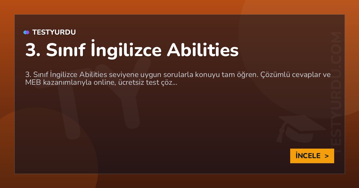 3. Sınıf İngilizce Abilities 2 3. Sınıf İngilizce Abilities
