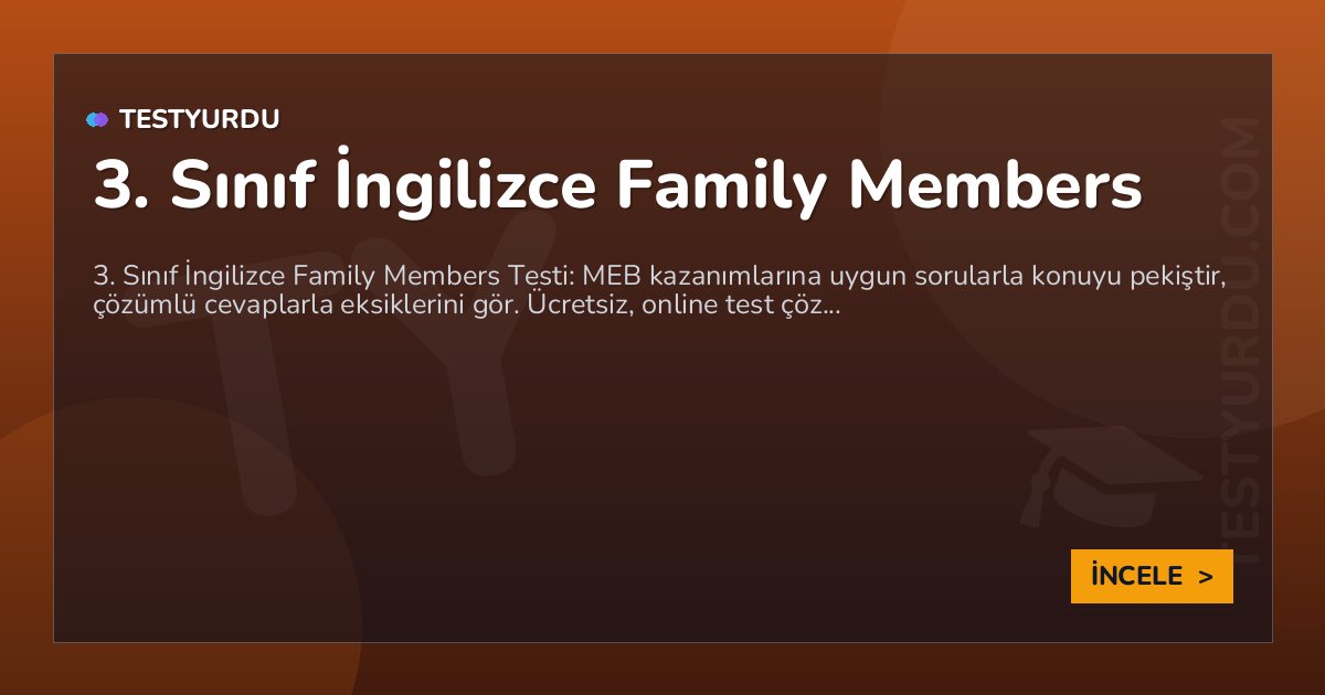 3. Sınıf İngilizce Family Members