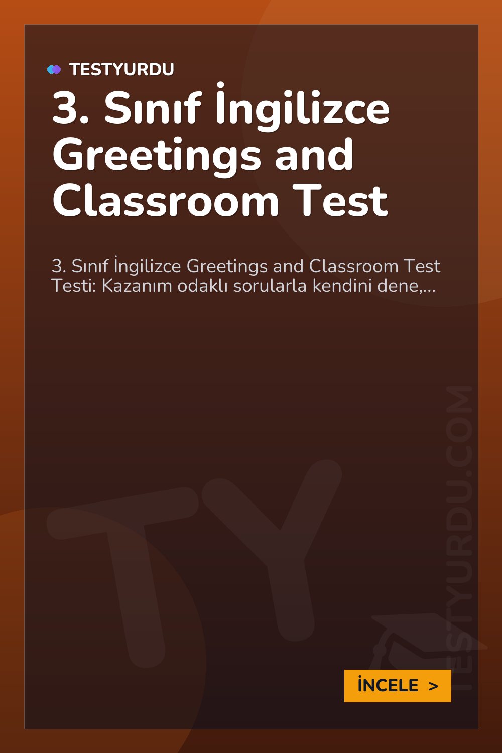 3. Sınıf İngilizce Greetings and Classroom Test