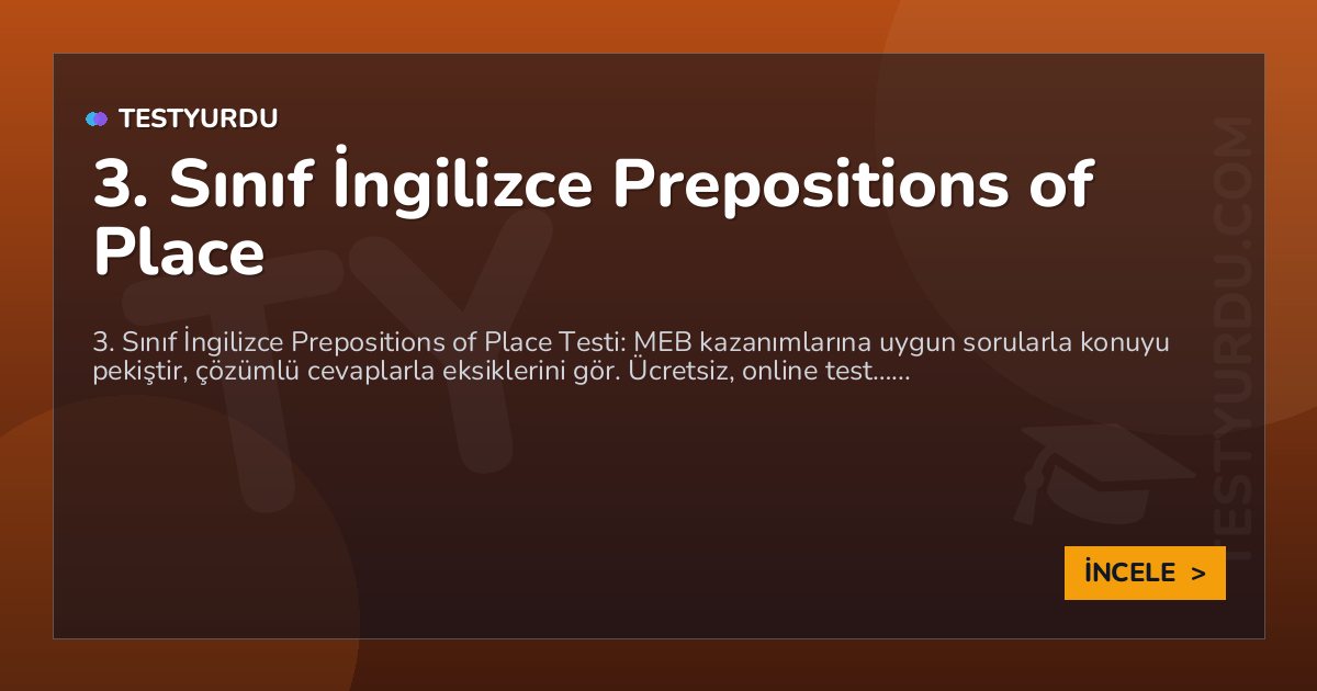 3. Sınıf İngilizce Prepositions of Place 2 3. Sınıf İngilizce Prepositions of Place