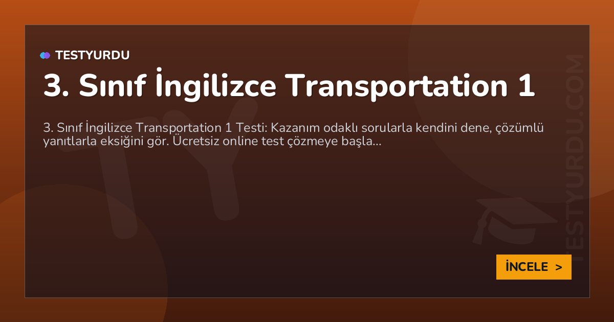 3. Sınıf İngilizce Transportation 1